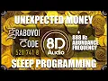 UNEXPECTED MONEY while you SLEEP 888 Hz Grabovoi Code in 8D 520 741 8 INFINITE ABUNDANCE