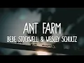 Bebe Stockwell & Wesley Schultz - Ant Farm (Lyrics)