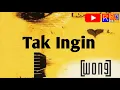 Download Lagu [Musik] WONG - TAK INGIN