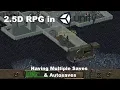 Lets Make a 2 5D RPG in Unity - Having Multiple Saves Autosaves