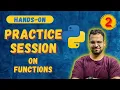 Practice Session on Functions in Python Part - 2 Python for beginners