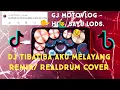 Download Lagu DJ TIBATIBA AKU MELAYANG/REMIX |REALDUMCOVER