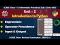 Part - 6 Unit 2 Introduction to Python 11 IP CBSE Operator Precedence Input and Output