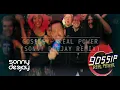 Gossip - Real Power (Sonny Deejay Remix)