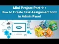 php tutorial in hindi - Mini Project Part 11 How to create Task Assignment form