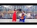 Love Me Like You Do Violin \u0026 Cello Cover (Ellie Goulding) | Ft. Rachel Siu