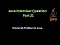Java Interview Question Part 21 Diamond Problem in Java with code example
