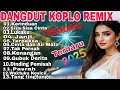Download Lagu TRENDING ‼️ KUMPULAN LAGU DANGDUT REMIX KOPLO TERPOPULER ‼️ VIRAL TIKTOK 2025