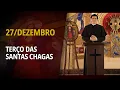 Lagu Terço das Santas Chagas | 27 de Dezembro de 2025 | @PadreManzottiOficial