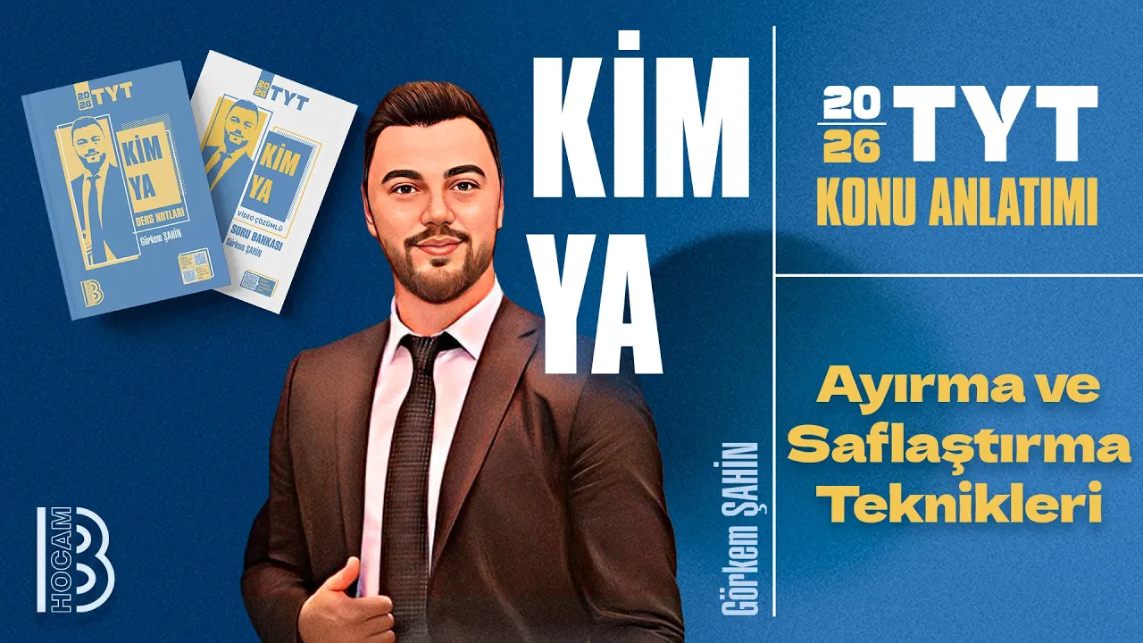 41) TYT Kimya - Ayırma ve Saflaştırma Teknikleri - Görkem ŞAHİN - 2026