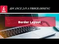 Border Layout in AWT Advanced Java Programming Hindi