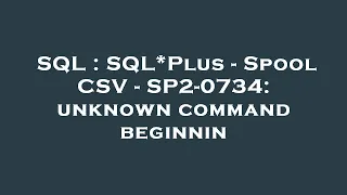SQL SQL Plus - Spool CSV