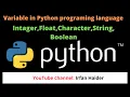 How to declear a variable in python coding int Float char Boolean urdu Hindi
