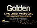 Download Lagu KPop Demon Hunters Cast - Golden (Karaoke Version)