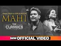 Lagu The Classics Live | Mahi (Official Video) | Kamal Khan | Gurlej Akhtar | Latest Punjabi Songs 2021