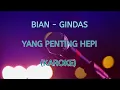 Download Lagu (KAROKE) Yang Penting Hepi - by BIAN GINDAS #biangindas #yangpentingheppiii #karoke #lirik