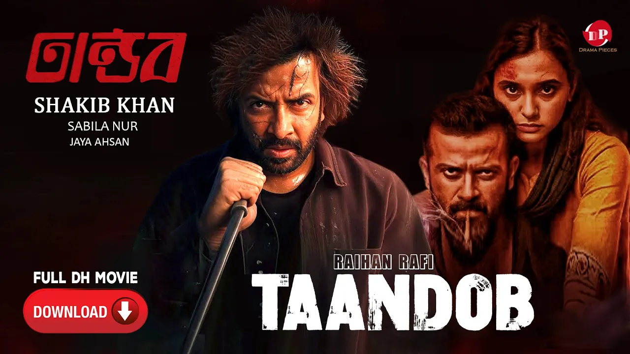 Tandhob | Bangla New Full Video Movie | Tandober Kichu Kotha | তানড্ডব | Bangla Full Action Movie poster
