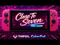 Close To Seven - New Tinfoil CyberFoil Pro Shop 2026