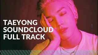 Download (TY) 태용 TAEYONG NCT - SOUNDCLOUD FULLTRACK #TaeyongNCT #TY MP3