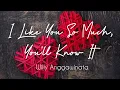 Lagu I Like You So Much, You’ll Know It - Willy Anggawinata (Lyric)