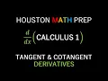 Derivatives of Tangent and Cotangent Functions Calculus 1