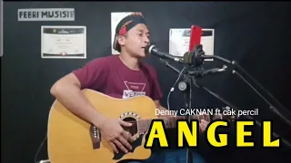 ANGEL - DENNY CAKNAN FEAT CAK PERCIL || cover febri musisi 17 Acoustic live)