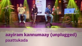aayiram kannumaay unplugged pattukada kappa tv shoot an idea sotd