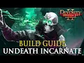 Divinity Original Sin 2 Builds Undeath Incarnate