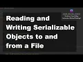 Java 2 Online Files 04 Reading and Writing Serializable Objects to and from a File