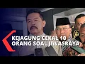 Kejagung Cekal 10 Orang Terkait Jiswraya Termasuk Mantan Dirutnya