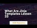What are jinja templates lesson 33