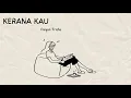 Daiyan Trisha - Kerana Kau (Re-Imagined) (Official Lyric Video)