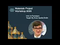 2020 MP Workshop - Intro to Pymatgen