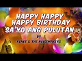 Download Lagu HAPPY HAPPY HAPPY BIRTHDAY SA'YO ANG PULUTAN - Renee \u0026 The Noisemakers (Lyric Video)