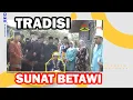Download Lagu KHITANAN TRADISI BETAWI