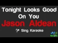 Jason Aldean - Tonight Looks Good On You Karaoke Lyrics🎤🎶🎵