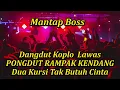 Download Lagu Dangdut Koplo Lawas - PONGDUT RAMPAK KENDANG || Dua Kursi Tak Butuh Cinta || MANTAB BOSS