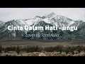 Download Lagu Cinta dalam hati - ungu Cover by Tami Aulia (lirik)