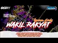 Download Lagu DJ WAKIL RAKYAT cipt. iwan fals || style slow party EVAN DISCJOCKEY (13 agustus 2025) 