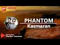Phantom - Kasmaran (Lyric by NMP)