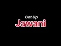 Download Lagu Get Up Jawani × Stutas X World 11 | Get Up Jawani Audio | Yo Yo Honey Singh 🔥 #status_xworld11_