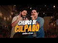 Lagu Júnior e Cézar - Cheiro de Culpado (Ao Vivo)