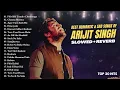 Download Lagu Best of Arijit Singh [Slowed + Reverb] | Superhit Romantic Sad song of Arijit | 1Hour Hindi Songs