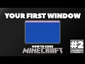 Creating the Window How to Code Minecraft without a Game Engine