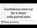 Confidence interval for a mean with paired data AP Statistics Khan Academy