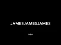 Unreleased id - jamesjamesjames