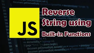 How to Reverse String in JavaScript using Built-in Functions split reverse join