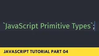 Type of Data in EcmaScript 6 - JavaScript Tutorial Part