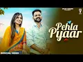 Lagu Pehla Pyaar || Vicky Tarori || Shipraa Choudhary || Love Song || New Haryanvi Songs Haryanavi 2025