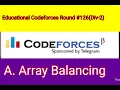 A Array Balancing Educational Codeforces Round 126 1661A Programming Contest Bangla Solution